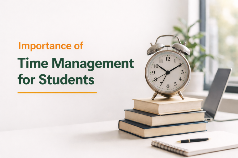 Importance of Time Management for Students: A Complete Guide to Academic Success