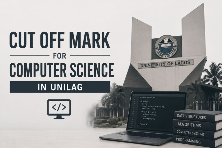 cut off mark for computer science in UNILAG